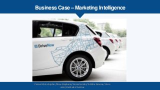 Business Case – Marketing Intelligence
Camus Marie-Sophie /Daou Stephanie/ Gonzalez Eder/ Schäfer Simone / Uzan
Julia /Vasiliadis Christina
 