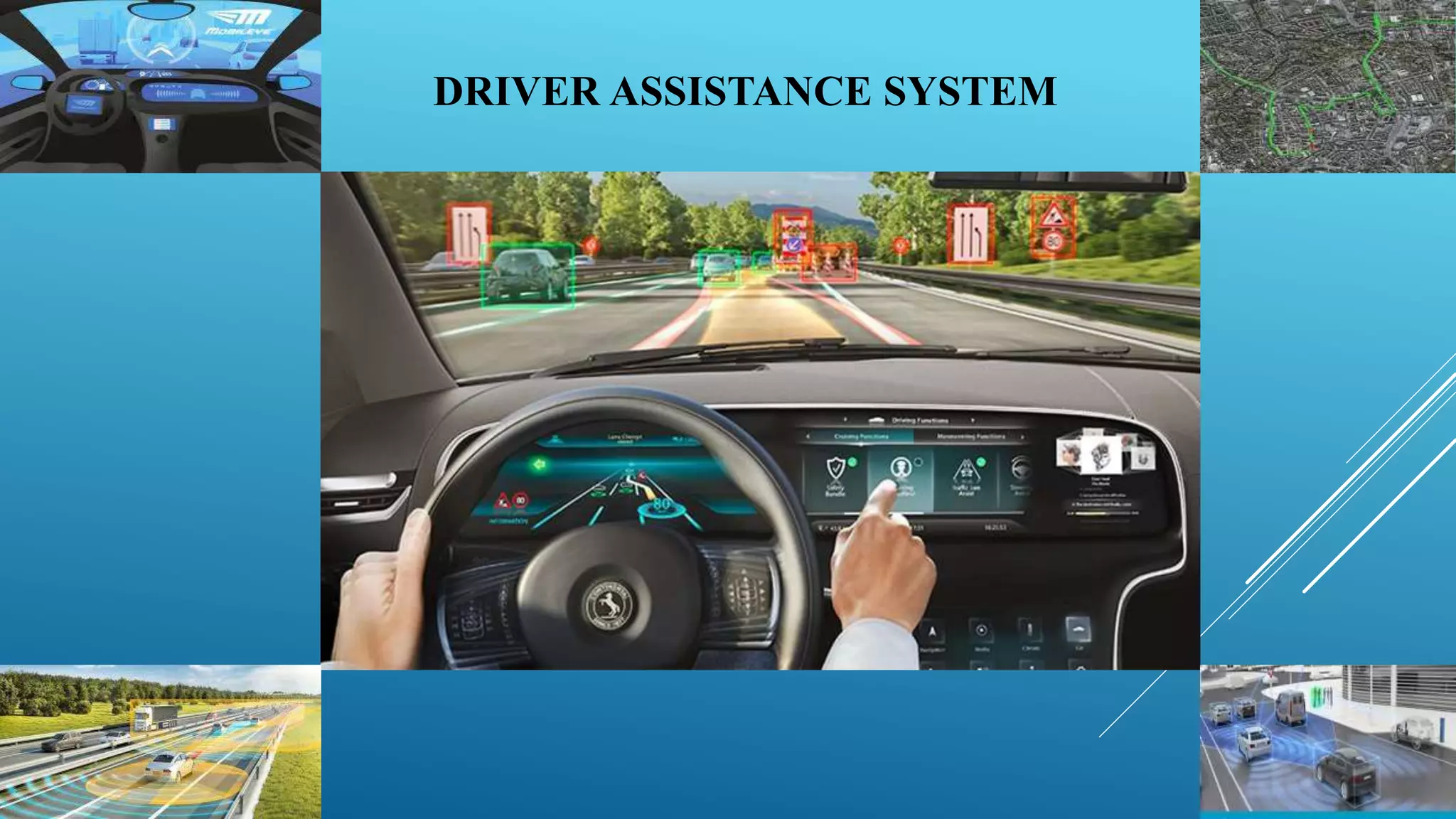 DRIVER ASSISTANCE SYSTEM
 
