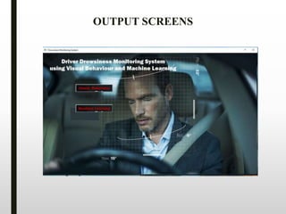 OUTPUT SCREENS
 