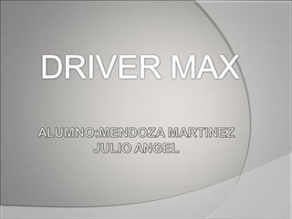 driver max