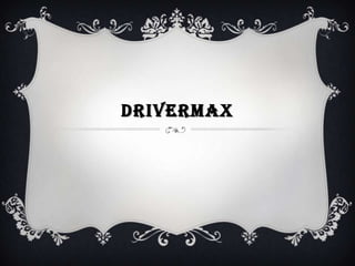 DRIVERMAX
 