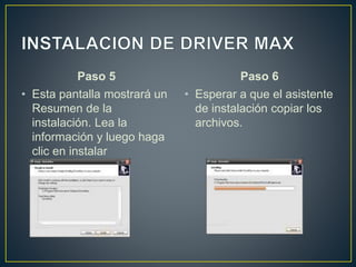 Paso 5
• Esta pantalla mostrará un
Resumen de la
instalación. Lea la
información y luego haga
clic en instalar
Paso 6
• Esperar a que el asistente
de instalación copiar los
archivos.
 