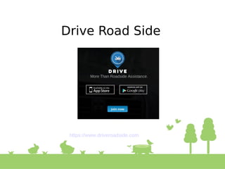 Drive Road Side
https://www.driveroadside.com
 