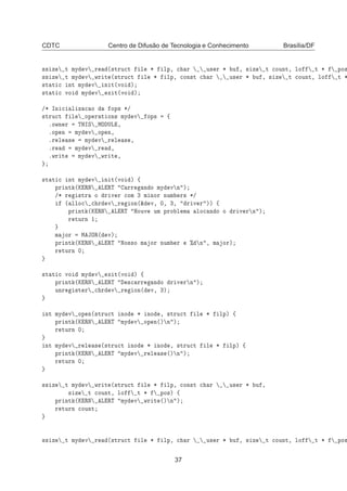 CDTC Centro de Difusão de Tecnologia e Conhecimento Brasília/DF
×× Þ Ø ÑÝ Ú Ö ´×ØÖÙ
Ø Ð ¶ ÐÔ¸ 
 Ö Ù× Ö ¶ Ù ¸ × Þ Ø 
ÓÙÒØ¸ ÐÓ Ø ¶ ÔÓ×
×× Þ Ø ÑÝ Ú ÛÖ Ø ´×ØÖÙ
Ø Ð ¶ ÐÔ¸ 
ÓÒ×Ø 
 Ö Ù× Ö ¶ Ù ¸ × Þ Ø 
ÓÙÒØ¸ ÐÓ Ø ¶
×Ø Ø 
 ÒØ ÑÝ Ú Ò Ø´ÚÓ µ
×Ø Ø 
 ÚÓ ÑÝ Ú Ü Ø´ÚÓ µ
»¶ ÁÒ 
 Ð Þ 
 Ó ÓÔ× ¶»
×ØÖÙ
Ø Ð ÓÔ Ö Ø ÓÒ× ÑÝ Ú ÓÔ× ß
ºÓÛÒ Ö ÌÀÁË ÅÇ ÍÄ ¸
ºÓÔ Ò ÑÝ Ú ÓÔ Ò¸
ºÖ Ð × ÑÝ Ú Ö Ð × ¸
ºÖ ÑÝ Ú Ö ¸
ºÛÖ Ø ÑÝ Ú ÛÖ Ø ¸
×Ø Ø 
 ÒØ ÑÝ Ú Ò Ø´ÚÓ µ ß
ÔÖ ÒØ ´Ã ÊÆ Ä ÊÌ ÖÖ Ò Ó ÑÝ Ú Ò µ
»¶ Ö ×ØÖ Ó Ö Ú Ö 
ÓÑ ¿ Ñ ÒÓÖ ÒÙÑ Ö× ¶»
´ ÐÐÓ
 
 Ö Ú Ö ÓÒ´² Ú¸ ¼¸ ¿¸ Ö Ú Ö µµ ß
ÔÖ ÒØ ´Ã ÊÆ Ä ÊÌ ÀÓÙÚ ÙÑ ÔÖÓ Ð Ñ ÐÓ
 Ò Ó Ó Ö Ú Ö Ò µ
Ö ØÙÖÒ ½
Ñ ÓÖ Å ÂÇÊ´ Úµ
ÔÖ ÒØ ´Ã ÊÆ Ä ÊÌ ÆÓ××Ó Ñ ÓÖ ÒÙÑ Ö ± Ò ¸ Ñ ÓÖµ
Ö ØÙÖÒ ¼
×Ø Ø 
 ÚÓ ÑÝ Ú Ü Ø´ÚÓ µ ß
ÔÖ ÒØ ´Ã ÊÆ Ä ÊÌ ×
 ÖÖ Ò Ó Ö Ú Ö Ò µ
ÙÒÖ ×Ø Ö 
 Ö Ú Ö ÓÒ´ Ú¸ ¿µ
ÒØ ÑÝ Ú ÓÔ Ò´×ØÖÙ
Ø ÒÓ ¶ ÒÓ ¸ ×ØÖÙ
Ø Ð ¶ ÐÔµ ß
ÔÖ ÒØ ´Ã ÊÆ Ä ÊÌ ÑÝ Ú ÓÔ Ò´µ Ò µ
Ö ØÙÖÒ ¼
ÒØ ÑÝ Ú Ö Ð × ´×ØÖÙ
Ø ÒÓ ¶ ÒÓ ¸ ×ØÖÙ
Ø Ð ¶ ÐÔµ ß
ÔÖ ÒØ ´Ã ÊÆ Ä ÊÌ ÑÝ Ú Ö Ð × ´µ Ò µ
Ö ØÙÖÒ ¼
×× Þ Ø ÑÝ Ú ÛÖ Ø ´×ØÖÙ
Ø Ð ¶ ÐÔ¸ 
ÓÒ×Ø 
 Ö Ù× Ö ¶ Ù ¸
× Þ Ø 
ÓÙÒØ¸ ÐÓ Ø ¶ ÔÓ×µ ß
ÔÖ ÒØ ´Ã ÊÆ Ä ÊÌ ÑÝ Ú ÛÖ Ø ´µ Ò µ
Ö ØÙÖÒ 
ÓÙÒØ
×× Þ Ø ÑÝ Ú Ö ´×ØÖÙ
Ø Ð ¶ ÐÔ¸ 
 Ö Ù× Ö ¶ Ù ¸ × Þ Ø 
ÓÙÒØ¸ ÐÓ Ø ¶ ÔÓ×
37
 