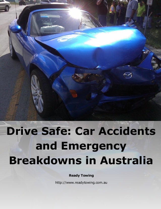 Drive Safe Car Accidents and Emergency Breakdowns in Australia
