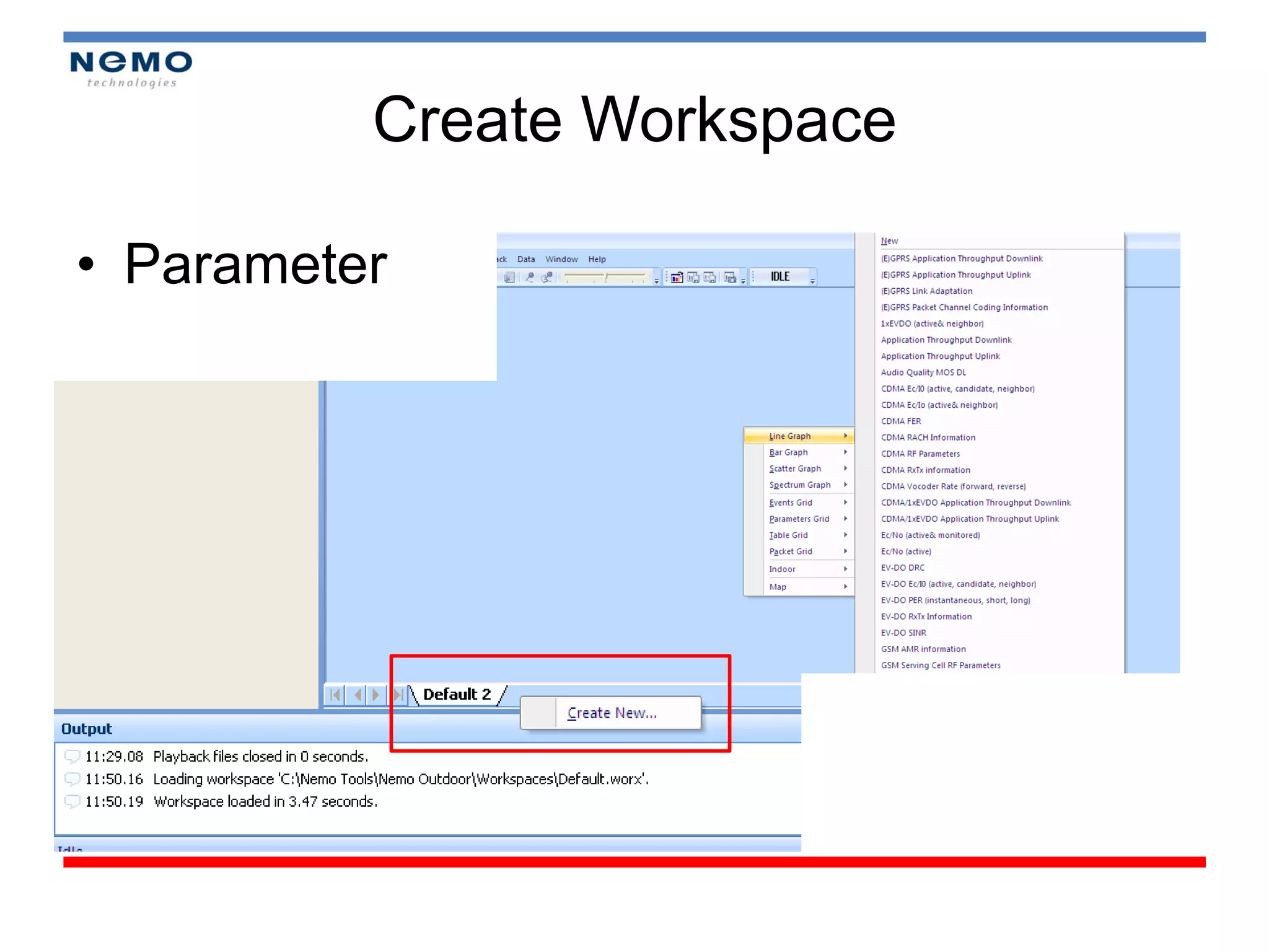 Create Workspace

• Parameter
 