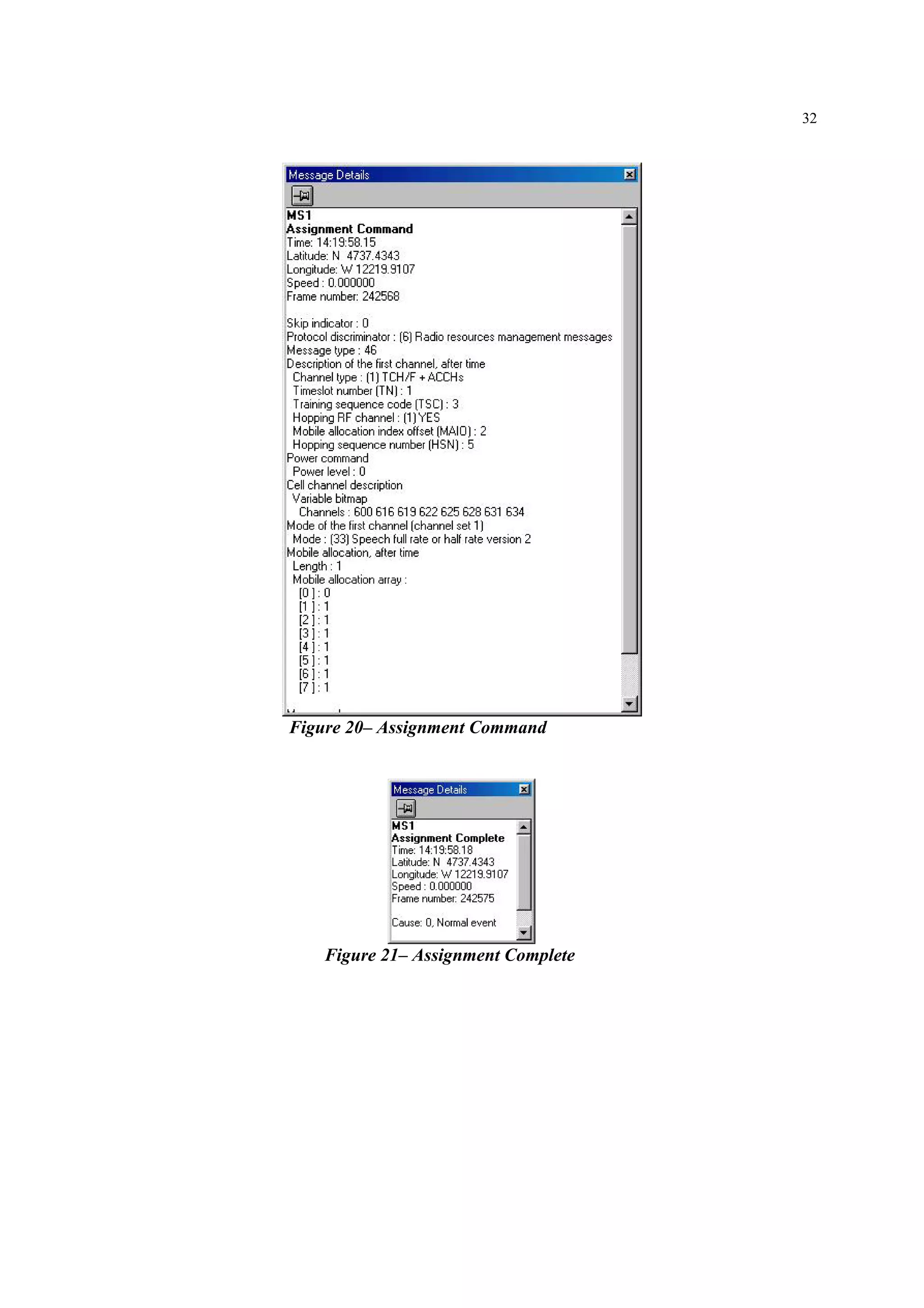 32
Figure 20– Assignment Command
Figure 21– Assignment Complete
 