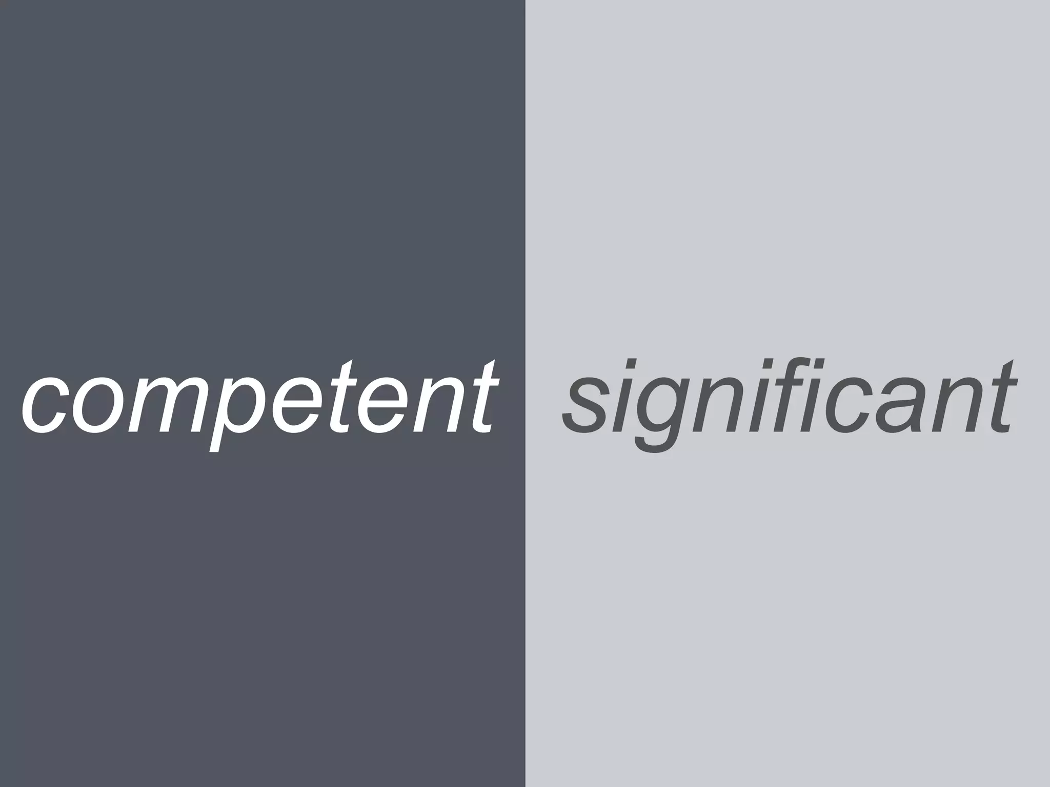 significantcompetent
 