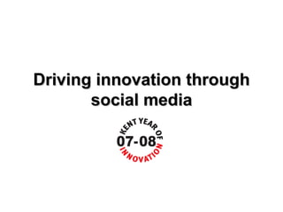 Driving innovation through social media 
