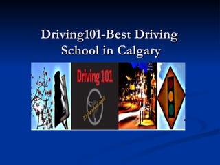Driving101-Best Driving  School in Calgary 
