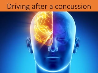 Driving after a concussion
 