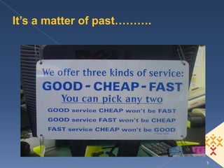 It’s a matter of past……….




                            3
 