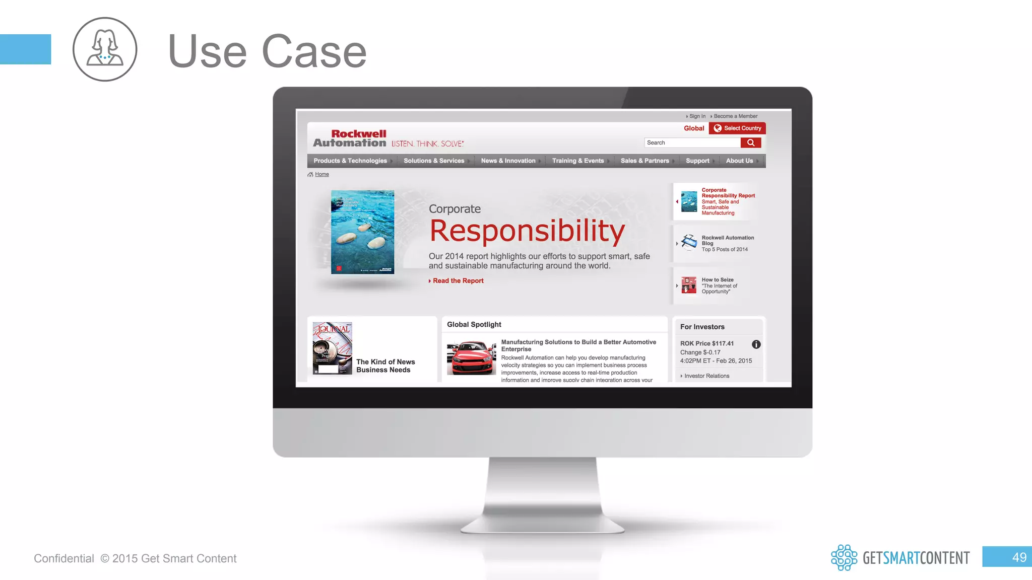 4
9
Confidential © 2015 Get Smart Content
Use Case
 