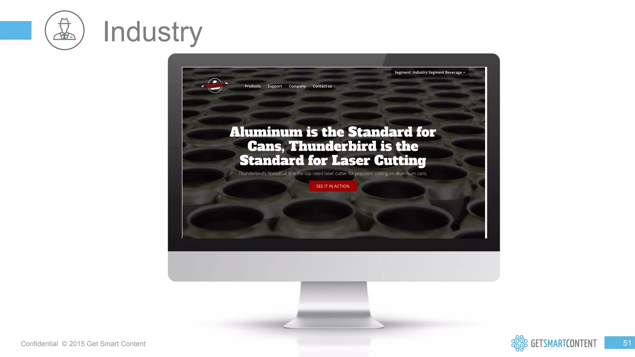 5
1
Confidential © 2015 Get Smart Content
Industry
 