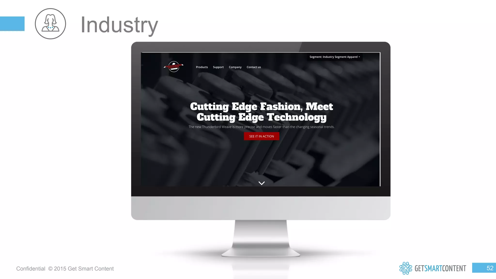 5
2
Confidential © 2015 Get Smart Content
Industry
 
