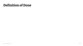 © 2023 Thoughtworks
Definition of Done
14:45
 