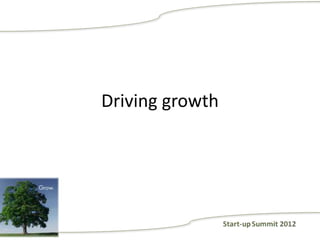 Driving growth
 