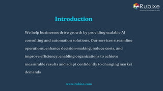 Driving Growth with Scalable AI Consulting and Automation | Rubixe | PDF