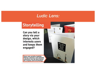 Ludic Lens:
 