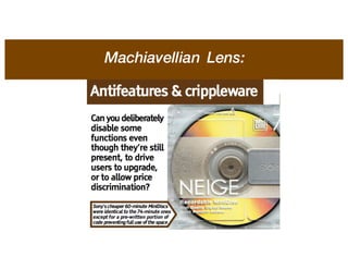 Machiavellian Lens:
 