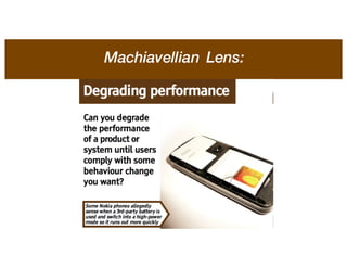 Machiavellian Lens:
 