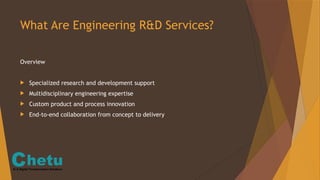 Accelerate Innovation with Engineering R&D Services | PPTX