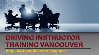 Driving Instructor Training Vancouver