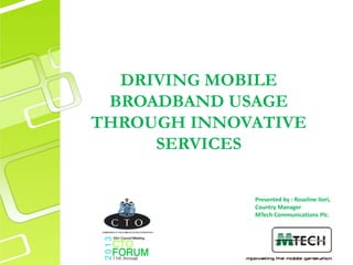 Driving mobile broadband usage through innovative services