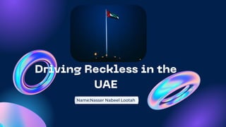 Driving Reckless in the UAE.pdf