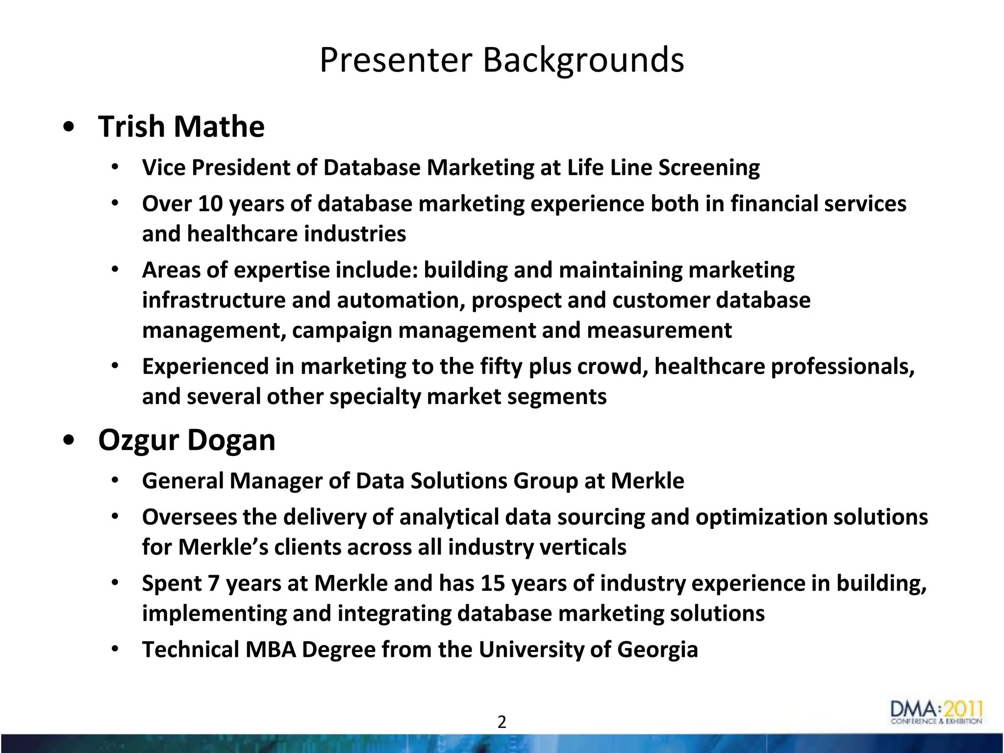 Presenter BackgroundsTrish MatheVice President of Database Marketing at Life Line Screening
