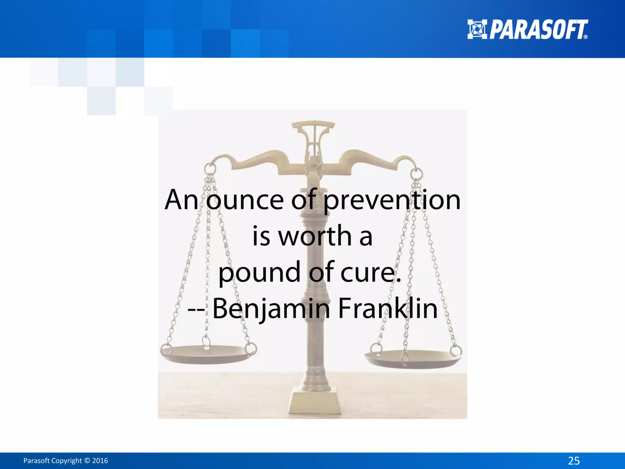 Parasoft Copyright © 2016 2525
 