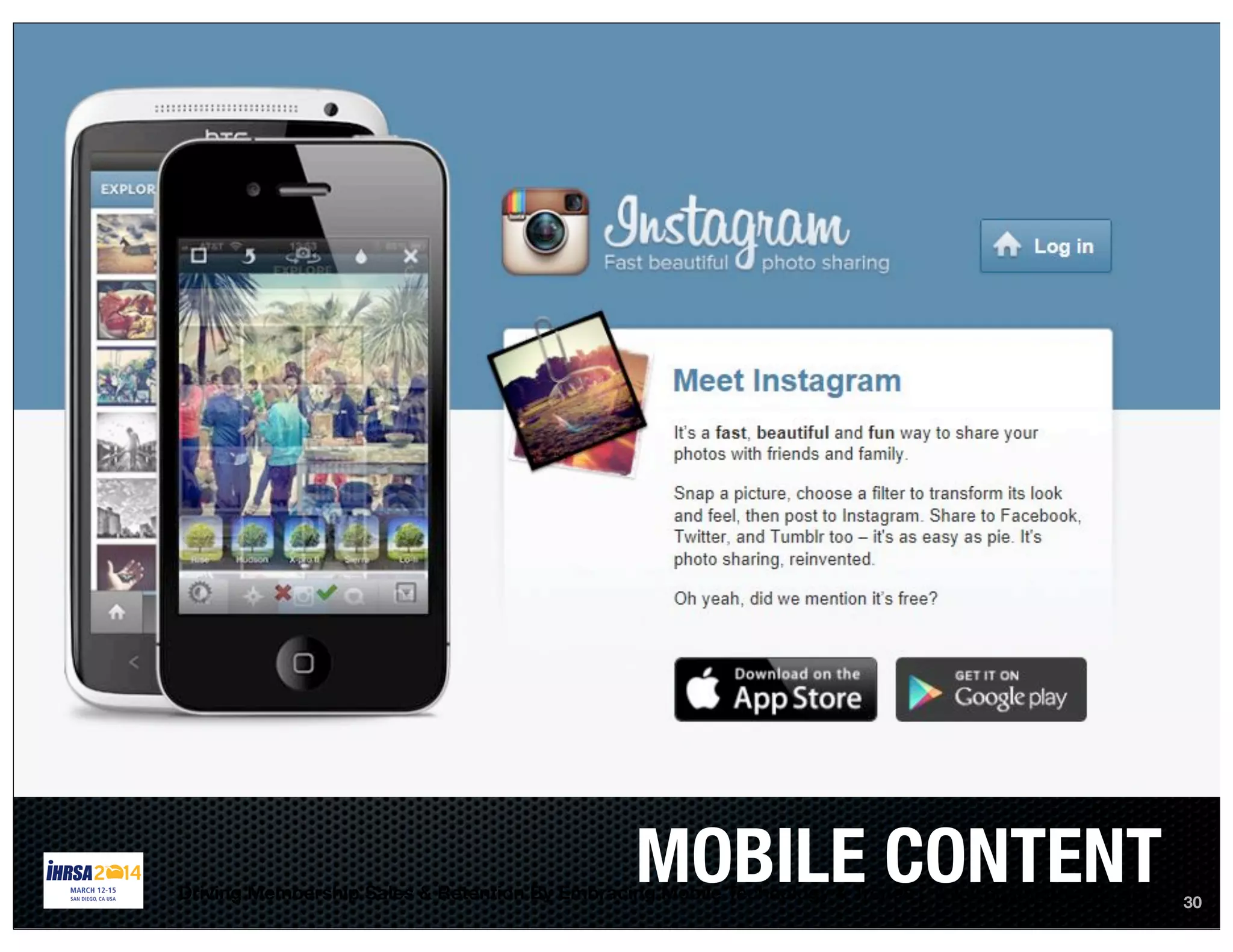 30
Driving Membership Sales & Retention By Embracing Mobile Technology & Trends | www.bryankorourke.com
MOBILE CONTENT
 