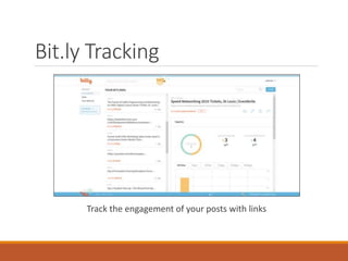 Bit.ly Tracking
Track the engagement of your posts with links
 
