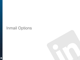 Inmail Options
12
 