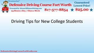 Driving Tips for New College Students
 