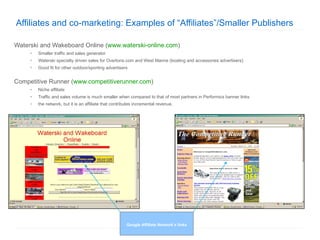 Affiliates and co-marketing: Examples of “Affiliates”/Smaller Publishers <ul><li>Waterski and Wakeboard Online ( www.water...