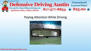 Paying Attention While Driving
 