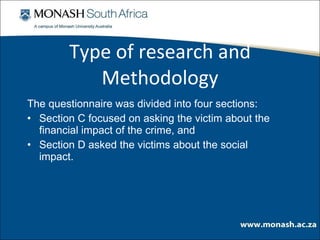 Type of research and Methodology ,[object Object],[object Object],[object Object]