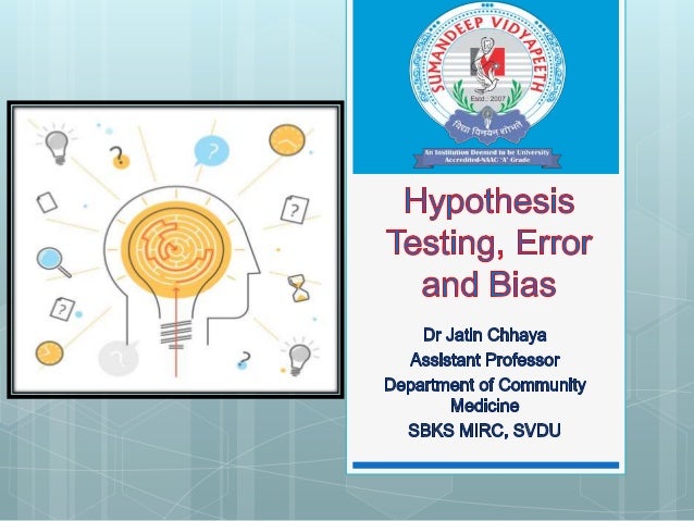 Hypothesis Testing Error And Bias