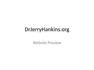 DrJerryHankins.org
Website Preview
 
