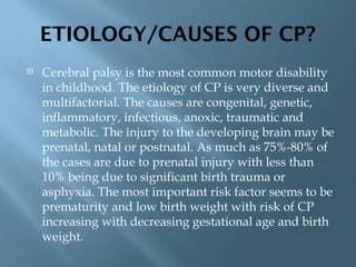 Cerebral palsy (CP) is a group of movement disorders | PPTX