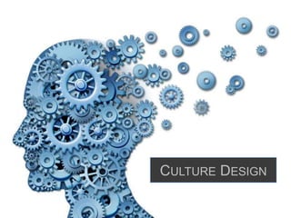 CULTURE DESIGN
 