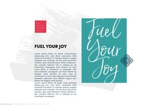 G R A P H I C S A N D S T Y L E S
D R .
K A T I E
H E N R Y
fuel your joy
Lorem ipsum dolor sit amet, consectetuer
adipiscing elit, sed diam nonummy nibh
euismod tincidunt ut laoreet dolore magna
aliquam erat volutpat. Ut wisi enim ad minim
veniam, quis nostrud exerci tation ullamcor-
per suscipit lobortis nisl ut aliquip ex ea
commodo consequat. Duis autem vel eum
iriure dolor in hendrerit in vulputate velit
esse molestie consequat, vel illum dolore eu
feugiat nulla facilisis at vero eros et
accumsan et iusto odio dignissim qui blandit
praesent luptatum zzril delenit augue duis
dolore te feugait nulla facilisi.
Lorem ipsum dolor sit amet, cons ectetuer
adipiscing elit, sed diam nonummy nibh
euismod tincidunt ut laoreet dolore magna
aliquam erat volutpat. Ut wisi enim ad minim
veniam, quis nostrud exerci tation ullamcor-
per suscipit lobortis nisl ut aliquip ex ea
commodo consequat.
Fuel
Your
Joy
FUEL YOUR JOY
 