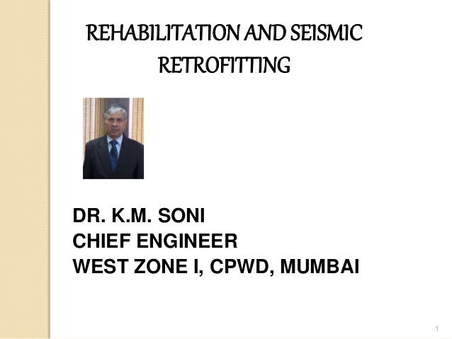 retrofitting and rehabilitation of civil engineering Posts about rehabilitation and retrofitting structures written by shanmukha some major present preoccupations in civil engineering concern the long-term behavior . retrofitting and rehabilitation of civil engineering Posts about rehabilitation and retrofitting structures written by shanmukha some major present preoccupations in civil engineering concern the long-term behavior .