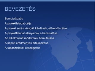 BEVEZETÉS Bemutatkozás 