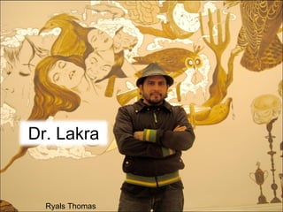 Dr. Lakra Ryals Thomas 