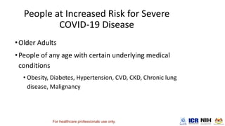 •
•
•
For healthcare professionals use only.
 