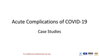 For healthcare professionals use only.
 