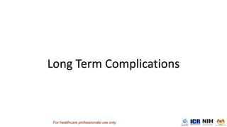 For healthcare professionals use only.
 