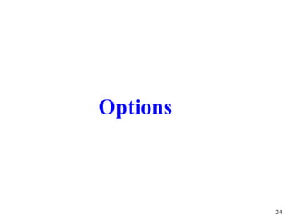24
Options
 